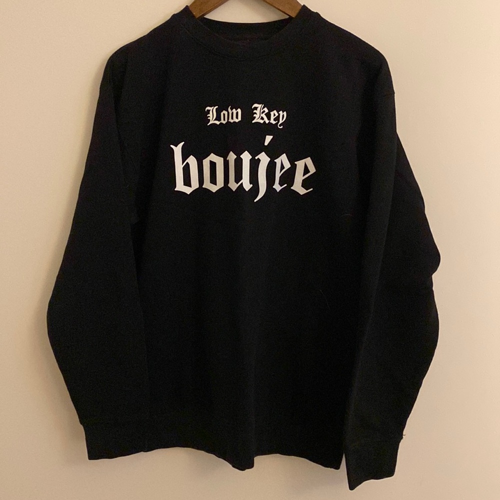 LA Trading Co. Boujee sweatshirt